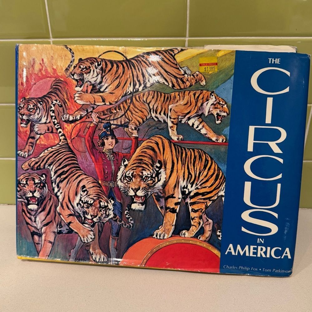 Vintage The Circus in America by Charles Philip Fox & Tom Parkinson Hardcover